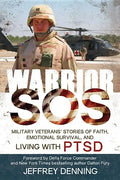 Warrior SOS: Insights and Inspiration for Veterans Living with PTSD - Paperback