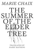 The Summer of the Elder Tree - Paperback