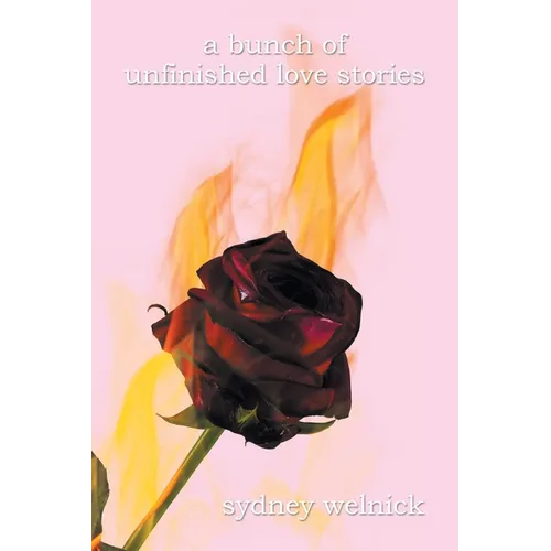 A bunch of unfinished love stories - Paperback
