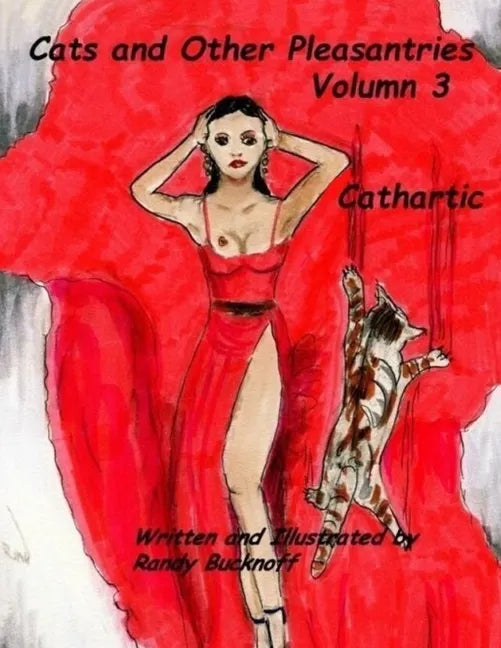 Cats and Other Pleasantries Volumn 3 "Cathartic" - Paperback