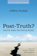 Post-Truth?: Facts and Faithfulness - Paperback