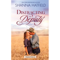Distracting the Deputy: A Small-Town Clean Romance - Paperback