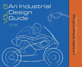 An Industrial Design Guide Vol. 01: Understanding the science of Product Design. - Hardcover