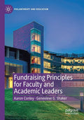 Fundraising Principles for Faculty and Academic Leaders - Paperback