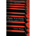 Diddy Wah Diddy: A Beale Street Suite - Paperback