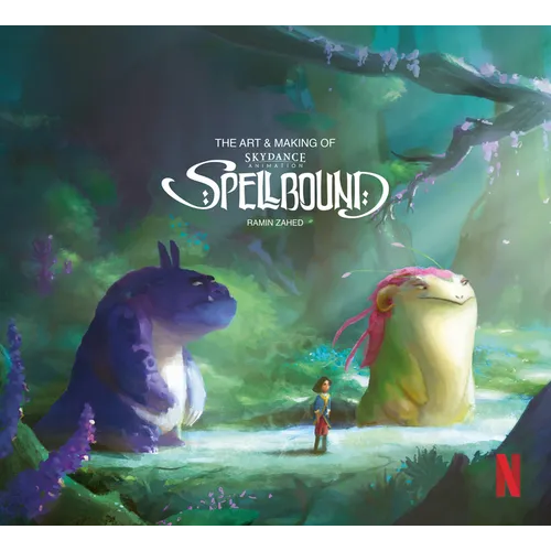 The Art & Making of Spellbound - Hardcover