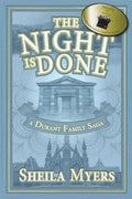 The Night is Done: a Durant Family Saga - Paperback