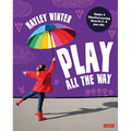 Play All the Way - Paperback