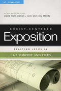 Exalting Jesus in 1 & 2 Timothy and Titus: Volume 1 - Hardcover