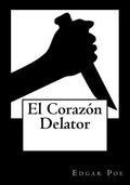 El Corazon Delator - Paperback
