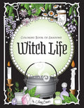 Coloring Book of Shadows: Witch Life - Paperback