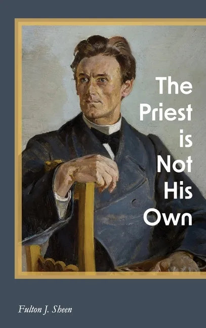 The Priest is Not His Own - Hardcover