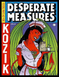 Desperate Measures: Posters, Prints, and More, Vol. 3 - Hardcover