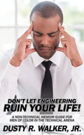 Dont Let Engineering Ruin Your Life - Paperback
