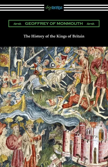 The History of the Kings of Britain - Paperback