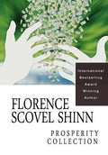 Florence Scovel Shinn: The Prosperity Collection - Paperback