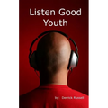 Listen Good Youth - Paperback
