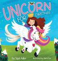 Unicorn for Christmas: Teach Kids About Giving - Hardcover