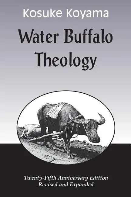 Water Buffalo Theology (Anniversary (Anniversary) - Paperback