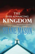 The Ever Advancing Kingdom - Paperback