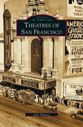 Theatres of San Francisco - Hardcover