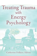 Treating Trauma with Energy Psychology - Paperback