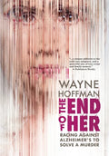 The End of Her - Hardcover