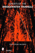Ghosts of the Bridgewater Triangle - Paperback
