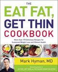 The Eat Fat, Get Thin Cookbook: More Than 175 Delicious Recipes for Sustained Weight Loss and Vibrant Health - Hardcover