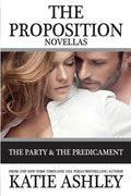 The Proposition Series Novellas: The Party and Predicament - Paperback