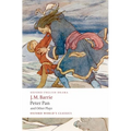 Peter Pan and Other Plays: The Admirable Crichton/Peter Pan/When Wendy Grew Up/What Every Woman Knows/Mary Rose - Paperback