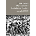 The Catholic Devotional for Confederate Soldiers - Paperback
