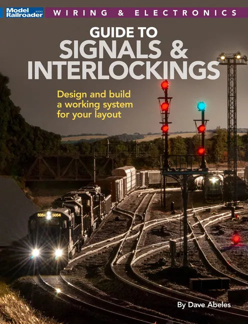 Signals and Interlockings for Your Model Railroad - Paperback
