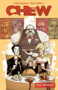 Chew Volume 3: Just Desserts - Paperback