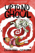 Up to No Ghoul: A Graphic Novel - Paperback