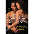 If Your Wife Only Knew - Paperback