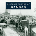 Historic Photos of Kansas - Hardcover