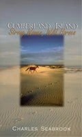 Cumberland Island: Strong Women, Wild Horses - Paperback