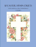 10 Easter Hymn Duets for Violin and Cello with Piano Accompaniment: Volume 1 - Paperback