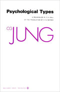 Collected Works of C. G. Jung, Volume 6: Psychological Types - Paperback