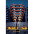 Agent Ace: Young Spies, Hidden Powers, and a World to Save - Paperback