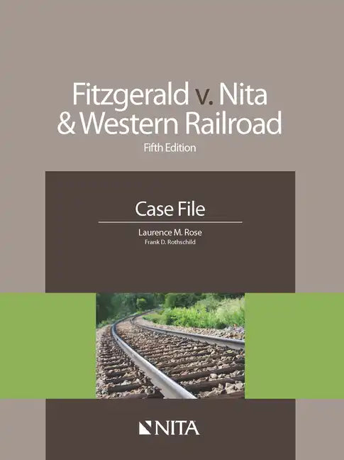 Fitzgerald V. Nita and Western Railroad: Case File - Paperback