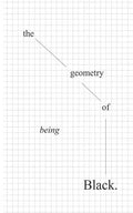 The geometry of being Black - Paperback
