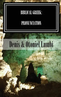 Biblical Greek: Pronunciation - Paperback