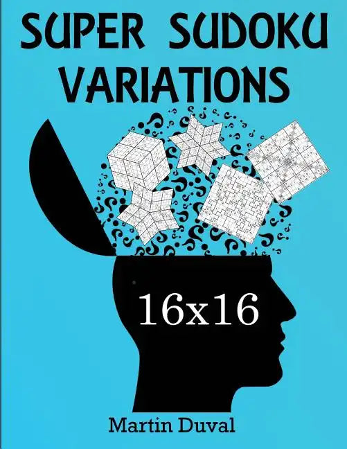 Super Sudoku 16X16 Variations - Paperback