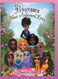 Princesses Have Awkward Lives - Hardcover