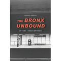 The Bronx Unbound: Ovvero i versi bronxesi - Paperback