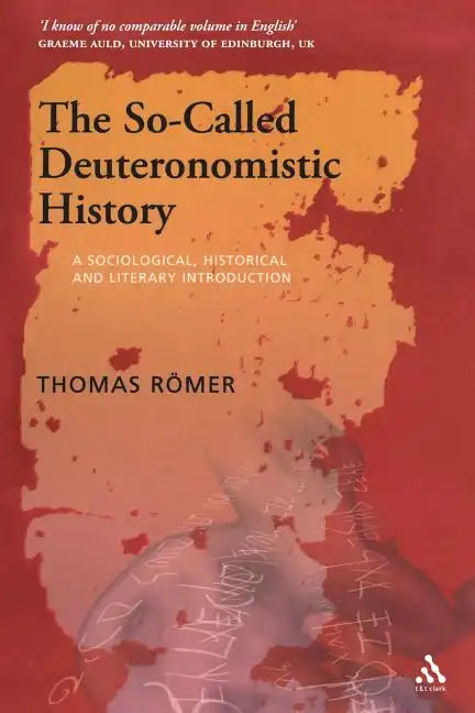 The So-Called Deuteronomistic History: A Sociological, Historical and Literary Introduction - Paperback