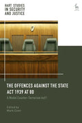 Offences Against the State ACT 1939 at 80: A Model Counter-Terrorism Act? - Paperback