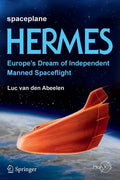 Spaceplane Hermes: Europe's Dream of Independent Manned Spaceflight - Paperback